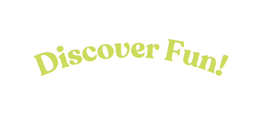 Discover Fun